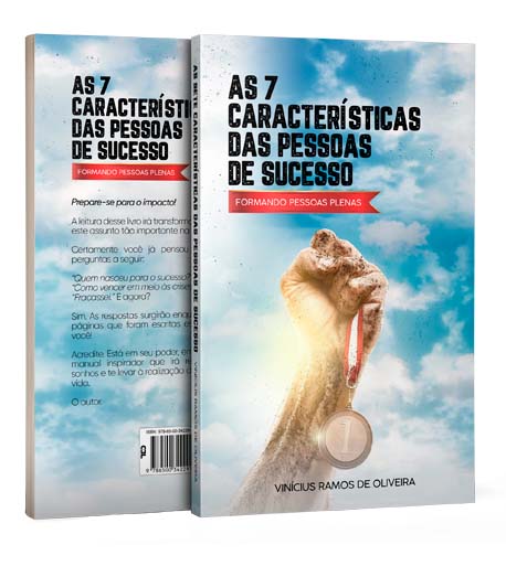 AS 7 CARACTERÍSTICAS DAS PESSOAS DE SUCESSO